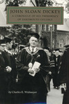 John Sloan Dickey: a chronicle of his presidency of Dartmouth College