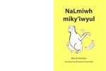 NaLmiwh miky'iwyul by Muriel Ammon, Michaela Artavia-High, and Hilaria Cruz